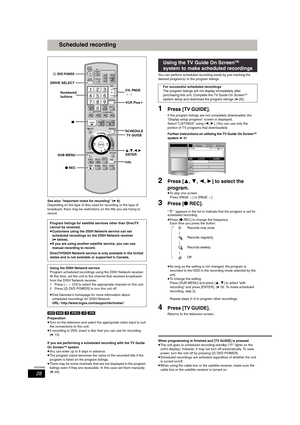 Page 2828
RQT8365
Scheduled recording
See also “Important notes for recording” (➡ 8).
Depending on the type of disc used for recording or the type of 
broadcast, there may be restrictions on the title you are trying to 
record.
[HDD] [RAM] [-R] [-RW‹V›] [+R] [+RW]
Preparation
≥Turn on the television and select the appropriate video input to suit 
the connections to this unit.
≥If recording to DVD, insert a disc that you can use for recording 
(➡ 13).
If you are performing a scheduled recording with the TV Guide...