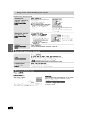 Page 3232
RQT8307
Playing back
Playing recorded video contents/Playing play-only discs
Refer to the control reference on page 30.
Press [AUDIO].
[HDD] [RAM] [-RW‹VR›] [VCD]
Stereo>Mono L>Mono R
^-----------------------------}
≥When playing an SAP broadcast recorded on the HDD, DVD-RAM, 
DVD-RW (DVD Video Recording format): MAIN()SAP[DVD-V] [DVD-A]
You can change the audio channel number each time you press the 
button. This allows you to change things like the soundtrack 
language (➡36, Soundtrack).
e.g.,...