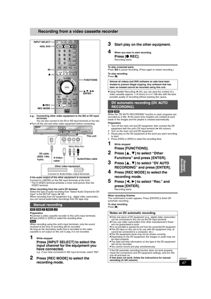 Page 4747
RQT8307
Transferring 
(Dubbing)
Recording from a video cassette recorder
e.g.:  Connecting other video equipment to the IN2 or DV input 
terminals
You can also connect to the IN1or IN3 input terminals on the rear.≥Turn off the unit and other video equipment before connecting.
If the audio output of the other equipment is monaural
Connect to L/MONO on the IN2 input terminals at the front.
§The S-VIDEO terminal achieves a more vivid picture than the 
VIDEO terminal.
When recording from the unit’s DV...