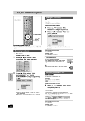 Page 5050
RQT8307
Convenient 
functions
HDD, disc and card management
[HDD] [RAM] [-R] [-RW‹V›] [+R] [-RW‹VR›] [SD]
≥You can use SD Memory Cards with capacities from 8 MB to 1 GB 
(➡9).
1While stopped
Press [FUNCTIONS].
2Press [3,4] to select “Other 
Functions” and press [ENTER].
3Press [3,4] to select “DISC 
MANAGEMENT” or “CARD 
MANAGEMENT” and press [ENTER].
e.g., [RAM]
≥When HDD has been selected, “Format” and “Erase All 
Titles” are displayed.
≥When SD has been selected, “Format” only is displayed.[RAM]...