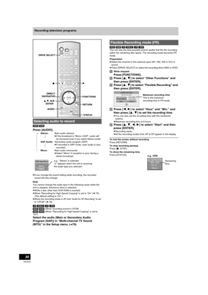 Page 3030
RQT8346
Recording television programs
[HDD] [RAM]
Press [AUDIO].
≥If you change the sound setting while recording, the recorded 
sound will also change.
Note
You cannot change the audio type in the following cases while the 
unit is stopped, whichever drive is selected.
≥While a disc other than DVD-RAM is inserted.
≥When “Recording for High-Speed Copying” is set to “On” (l75). 
(The default setting is “On”.)
≥When the recording mode is XP and “
Audio for XP Recording” is set 
to “LPCM” (l76).
[-R]...