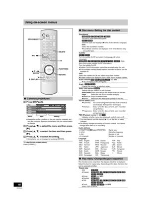 Page 4646
RQT8346
Using on-screen menus
[1]Press [DISPLAY].
≥Depending on the condition of the unit (playing, stopped, etc.) 
and disc contents, there are some items that you cannot select 
or change.
[2]Press [3,4] to select the menu and then press 
[1].
[3]Press [3,4] to select the item and then press 
[1].
[4]Press [3,4] to select the setting.
≥Some items can be changed by pressing [ENTER].
To clear the on-screen menus
Press [DISPLAY].¢You may have to use the menus (l41) on the disc to make 
changes.
≥The...