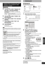 Page 31RQT8009
31
Convenient 
functions
steps 1-3 (➔ page 30)
4Press [e, r] to select “Playback will 
start with:” and press [ENTER].
Press [e, r] to select “Top Menu” or “First Title” and 
press [ENTER].
You can select whether to show the top menu after finalizing.
Top Menu: The top menu appears first. 
First Title:  The disc content is played without displaying the 
top menu. 
5Press [e, r] to select “Finalize” and 
press [ENTER].
6Press [w, q] to select “Yes” and press 
[ENTER].
7Press [w, q] to select...