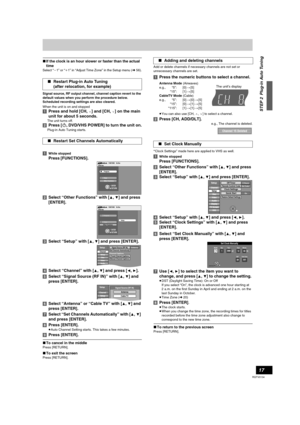 Page 1717
RQTV0134
∫If the clock is an hour slower or faster than the actual 
time
Select “j1” or “i1” in “Adjust Time Zone” in the Setup menu (l56).
Signal source, RF output channel, channel caption revert to the 
default values when you perform the procedure below. 
Scheduled recording settings are also cleared.
When the unit is on and stopped
[1]Press and hold [CH, W] and [CH, X] on the main 
unit for about 5 seconds.
The unit turns off.
[2]Press [Í, DVD/VHS POWER] to turn the unit on.
Plug-in Auto Tuning...