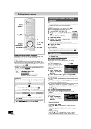 Page 3838
RQTV0134
Editing titles/chapters
[RAM] [-R] [-R]DL] [-RW‹V›] [+R] [+R]DL] [+RW] [-RW‹VR›]
Press [DIRECT NAVIGATOR] and the list of titles recorded (Title 
View) is shown. You can play and edit a desired title.
For your reference
≥You cannot edit during recording or transferring (copying), etc.
≥You can create a Top Menu using “Create DVD Top Menu” (l55). 
Recording or editing on the disc may delete the menu. In that case, 
create the menu again. [+RW]
≥Management information is recorded in unused...