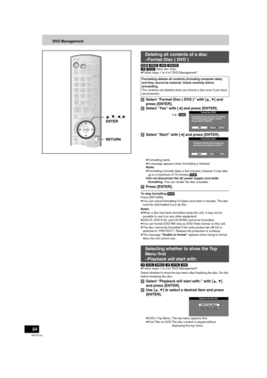 Page 5454
RQTV0134
DVD Management
[RAM] [-RW‹V›] [+RW] [-RW‹VR›]
[+R] [+R]DL] (New disc only)
≥Follow steps 1 to 3 of “DVD Management”.
[4]Select “Format Disc ( DVD )” with [3, 4] and 
press [ENTER].
[5]Select “Yes” with [
2] and press [ENTER]. 
[6]Select “Start” with [
2] and press [ENTER]. 
≥Formatting starts.
≥A message appears when formatting is finished.
Notes
≥Formatting normally takes a few minutes; however it may take 
up to a maximum of 70 minutes [RAM].
≥Do not disconnect the AC power supply cord...