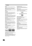 Page 6868
RQTV0134
Glossary
Bitstream
This is a signal compressed and converted into digital form. It is 
converted back to a multi-channel audio signal, e.g., 5.1-channel, by 
a decoder.
CPRM (Content Protection for Recordable Media)
CPRM is technology used to protect broadcasts that are allowed to 
be recorded only once. Such broadcasts can be recorded only with 
CPRM compatible recorders and discs.
Decoder
A decoder restores the coded audio signals on DVDs to normal. This 
is called decoding.
Down-mixing...