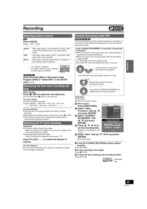 Page 25Recording
25
VQT0R73
[RAM]
Press [AUDIO].
Stereo # SAP # Mono 
^----------------------------}
 [-R] [-RW‹V›] [+R]
Select the audio [Main or Secondary Audio 
Program (SAP)] in “Select MTS” in the SETUP 
menu. 
(l42)
While recording
Press [¥, REC] to select the recording time.
≥You can also press [¥, REC] on the main unit.
The unit’s display
Each time you press the button:
Counter (Cancel) # OFF 0:30 # OFF 1:00 # OFF 1:30
^------- OFF 4:00 ! OFF 3:00 ! OFF 2:00 !----------}
For your reference
≥This does...