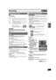 Page 25Recording
25
VQT0R73
[RAM]
Press [AUDIO].
Stereo # SAP # Mono 
^----------------------------}
 [-R] [-RW‹V›] [+R]
Select the audio [Main or Secondary Audio 
Program (SAP)] in “Select MTS” in the SETUP 
menu. 
(l42)
While recording
Press [¥, REC] to select the recording time.
≥You can also press [¥, REC] on the main unit.
The unit’s display
Each time you press the button:
Counter (Cancel) # OFF 0:30 # OFF 1:00 # OFF 1:30
^------- OFF 4:00 ! OFF 3:00 ! OFF 2:00 !----------}
For your reference
≥This does...