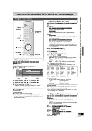 Page 3939
RQTV0141
Using on-screen menus/FUNCTIONS window and Status messages
[RAM] [-R] [-R]DL] [-RW‹V›] [+R] [+R]DL] [+RW] [DVD-A] [DVD-V] 
[-RW‹VR›] [VCD] [CD]
Preparation
≥Select DVD side with pressing [DRIVE SELECT].
[1]Press [DISPLAY].
[2]Select a menu with [
3, 4] and press [1].
[3]Select an item with [
3, 4] and press [1].
[4]Select a setting with [
3, 4].
≥Different operations are required depending on settings. 
Follow the on-screen instructions.
∫To exit the screen
Press [DISPLAY].
For your...