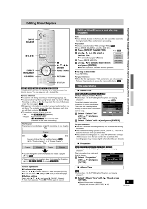 Page 4141
RQTV0141
Editing titles/chapters
[RAM] [-R] [-R]DL] [-RW‹V›] [+R] [+R]DL] [+RW] [-RW‹VR›]
Press [DIRECT NAVIGATOR] and the list of titles recorded (Title 
View) is shown. You can play and edit a desired title.
For your reference
≥You cannot edit during recording or transferring (copying), etc.
≥You can create a Top Menu using “Create DVD Top Menu” (l62). 
Recording or editing on the disc may delete the menu. In that case, 
create the menu again. [+RW]
≥Management information is recorded in unused...