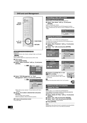 Page 6060
RQTV0141
DVD and card Management
[RAM] [-R] [-R]DL] [-RW‹V›] [+R] [+R]DL] [+RW] [SD]
Preparation
≥Release protection (disc l right, cartridge lright, card lright). 
[RAM] [SD]
≥Insert a disc or card.
≥Press [DRIVE SELECT] to select the drive (DVD or SD). 
[1]While stopped
Press [FUNCTIONS]. 
[2]Select “Other Functions” with [
3, 4] and press 
[ENTER].
[3]Select “DVD Management” or “Card 
Management” with [
3, 4] and press [ENTER].
≥When SD has been selected, “Format memory card” only is 
displayed....