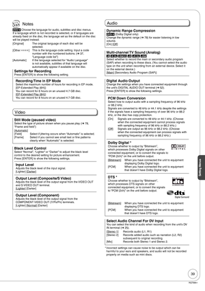 Page 3939
Setting Menus
RQT8851
 Notes
DVD-V Choose the language for audio, subtitles and disc menus.
If a language which is not recorded is selected, or if languages are 
already fixed on the disc, the language set as the default on the disc 
will be played instead. 
[Original] The original language of each disc will be 
selected. 
[Other 
]This is the language code setting. Input a code 
number with the numbered buttons. (➔ 37, 
“Language code list”)
[Automatic] If the language selected for “Audio Language”...