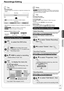 Page 2929
RQT8851
Advanced Features
Advanced Editing
Recordings-Editing
 Tips
Recording/Chapter
Normally, programs are recorded as a single item consisting of one 
chapter.
Recording
Chapter
Start End
RAM You can divide a recording into multiple chapters.
Chapter Chapter Chapter ChapterRecording
After finalizing, recordings are divided into chapters of the following 
lengths.
-R -R DL -RW(V) : Chapters are approx. 5 minutes long
+R +R DL : Chapters are approx. 8 minutes long
Maximum numbers of items on a disc...