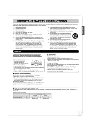 Page 33
Getting Started
RQT9046
IMPORTANT SAFETY INSTRUCTIONS
Read these operating instructions carefully before using the unit. Follow the safety instructions on the unit and the applicable safety instructions
listed below. Keep these operating instructions handy for future reference.
1) Read these instructions.
2) Keep these instructions.
3) Heed all warnings.
4) Follow all instructions.
5) Do not use this apparatus near water.
6) Clean only with dry cloth.
7) Do not block any ventilation openings. Install...