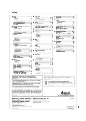 Page 88Index
Manufactured under license from Dolby Laboratories. 
Dolby and the double-D symbol are trademarks of Dolby 
Laboratories. 
“DTS” is a registered trademark of DTS, Inc. and “DTS 2.0+Digital 
Out” is a trademark of DTS, Inc.
Apparatus Claims of U.S. Patent Nos. 4,631,603, 4,577,216, and 
4,819,098, licensed for limited viewing uses only.
This product incorporates copyright protection technology that 
is protected by method claims of certain U.S. patents and other 
intellectual property rights owned...