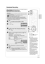 Page 99
RQT8853
    ,  to move through the items and ,  to 
set the items.
Channel/Input –  TV Station/External Input
Date/Frequency   –  You can set a daily or weekly program.
On (start time) / Off (end time)
   –  Hold button to change in 30-minute increments.
Drive     –  DVD or VHS
Mode     –  Recording mode, see page 14
Name (only for discs)
   –  Press [ENTER], see 
page 34.
Channel, Caption  
Preview of selected 
channel
ModeOff On
4-1 KPO-SD
Channel/
InputDate/
Frequency
Name
Set Channel/Input....