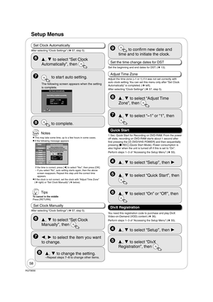 Page 5858
RQT9056
 Tips
To cancel in the middle
Press [RETURN].
 Notes
  
This may take some time, up to a few hours in some cases.
  If the following message appears
Setup
Setup
AudioDisplayTV ScreenVHS
Channel
Disc
VideoNoYe s
OK
Set Clock Automatically
12/14/2008           5:28 AMDST-----------        Off
Time Zone----        EST
Setting completed as follows.
Finish the setup with this clock time?
Note:Selecting“No”will start channel scanning 
again and renew the clock time.
If the time is correct, press...