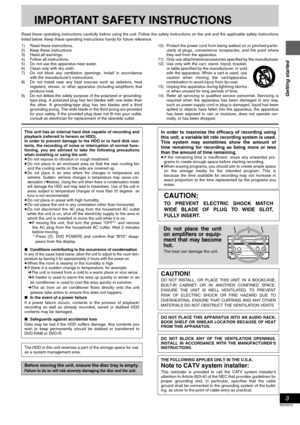 Page 33
RQT6570
Getting started
IMPORTANT SAFETY INSTRUCTIONS
Read these operating instructions carefully before using the unit. Follow the safety instructions on the unit and the applicable safety instructions
listed below. Keep these operating instructions handy for future reference.
1) Read these instructions.
2) Keep these instructions.
3) Heed all warnings.
4) Follow all instructions.
5) Do not use this apparatus near water.
6) Clean only with dry cloth.
7) Do not block any ventilation openings. Install...
