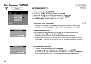 Page 66Disc FormatierungProtección del disco
¿ Configurar protección de disco ?
Sí
GESTIÓN
DISCO
DVD RAMEspacio 0:59(XP)
Off
Nombre del disco
N° título 1
Usado 0:01
Formatear disco
Protección del discoBorrar todos los títulos
RETURN
SELECT
ENTER
Disc FormatierungBorrar todos los títulos
Todos los títulos y PLAYLISTS se borrarán.
¿ Quiere empezar a borrar todos los títulos ?
No
Sí
No
GESTIÓN DISCODVD
43
66
Pulse en modo StopFUNCTIONS.Seleccione con   [A otras] y confirme con ENTER.Seleccione con   GESTIÓN...