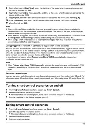 Page 457Tap the field next to  [Start Time], select the start time of the period when the scenario can control
the device, and then tap  [OK].
8 Tap the field next to  [End Time], select the end time of the period when the scenario can control the
device, and then tap  [OK].
9 Tap  [Repeat] , select the days on which the scenario can control the device, and then tap  [OK].
10 In the  [Arm Mode]  field, select the arm modes in which the scenario can control the device.
11 When finished, tap  [OK].
Note:
R If the...