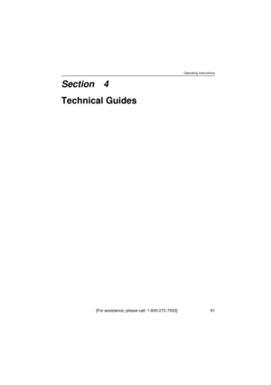 Page 91Operating Instructions
[For assistance, please call: 1-800-272-7033]                                  91
Section 4
Technical Guides 