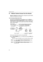 Page 32Operating Instructions
32
2.7 Network Camera Access from the Internet
[Type 2] and [Type 3] of the Network Camera configuration type allow Network 
Camera to be accessed from the Internet.
Port Forwarding (IP Masquerade) feature
Set up the Port Forwarding feature to the broadband router if the [Type 2]—
Internet Connection with the Broadband Router on page 18 is configured. Port 
Forwarding feature translates a global IP address to a private IP address and 
assign a unique port number for each Network...