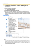 Page 30Operating Instructions
30
1.3 Listening to Camera Audio—Talking to the 
Camera
1.Access the camera (see page 13).
 The Top page is displayed.
2.Click the [Single] tab at the top of the page.
3.The Audio Control Bar (Talk Button, Listen Button and Adjustment Bar) is 
displayed at the top of the screen. Listening or Talking is selected using the 2 
icons. For general users, the feature must be enabled, otherwise it will not be 
displayed.
Audio Feature
Note
 Talk button and Listen button cannot be used...