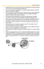 Page 31Operating Instructions
[For assistance, please call: 1-800-272-7033] 31
 Audio features such as camera microphone sensitivity and mute during pan/tilt 
can be set up on the Audio page (see page 
78).
 If you are running other applications or opening multiple windows, the audio 
may be interrupted or delayed.
 When the image is refreshed during any operation such as preset registration 
or a web browser refresh, the volume is reset to the default (midrange) 
position. Audio that was muted is enabled.
...