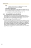 Page 68Operating Instructions
68
Note
 It may take several minutes for the registered URL to connect.
 Some DynamicDNS service is not connected.
Confirming the Internet access
Due to the router specifications, the image may not be displayed even if you 
access the camera from your PC on the same LAN as the camera. In this case, 
access the camera in the following procedures.
 Accessing from the PC on another network (see page 13)
 Accessing from your cell phone (see page 38)
2.8.1 DynamicDNS Service...