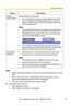 Page 81Operating Instructions
[For assistance, please call: 1-800-272-7033] 81
Note
 When setting authentication, set the user name and password, and save 
them.
 When users other than an administrator are accessing the camera, 
[Setup] and [Maintenance] tab will not be displayed.
 The user name and password are case sensitive.
3.Click [Save] when finished.
 New settings are saved.
 When finished, Success! is displayed.
SettingDescription
General 
AuthenticationAuthentication has 2 phases.
 If you set...