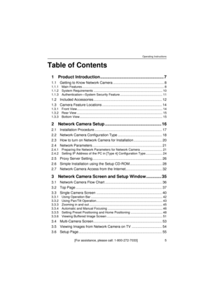 Page 5Operating Instructions
[For assistance, please call: 1-800-272-7033]                                 5
Table of Contents
1 Product Introduction ...................................................... 7
1.1 Getting to Know Network Camera .................................................... 8
1.1.1 Main Features ............................................................................................. 8
1.1.2 System Requirements...