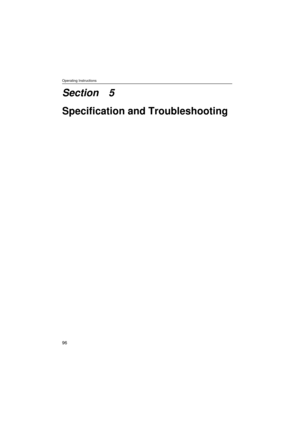 Page 96Operating Instructions
96
Section 5
Specification and Troubleshooting 