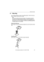 Page 87Operating Instructions
[For assistance, please call: 1-800-272-7033]                                 87
4.1 Mounting
Four mounting methods are shown in the following figures. Confirm the top and 
bottom of Network Camera when mounting.
Note
Mounting and cabling instructions described in this Operating Instructions 
follow generally accepted guidelines suitable for residential installations. In 
some areas, commercial and industrial installations are regulated by local or 
state ordinances. For such...
