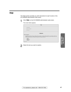 Page 4545For assistance, please call: 1-800-272-7033
Using the
Web Screen
Help
The Help function provides you with instructions for each function of the 
KX-HGW200 administration web screen.
1
Click [Help]on the KX-HGW200 administration web screen.
The screen below appears.
2
Select the text you want to explore.
PQQX12817ZA P30-45  01.3.8 3:21 PM  y[W  45 