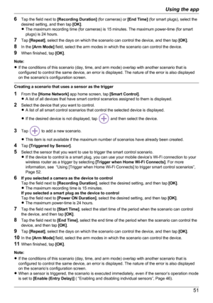 Page 516Tap the field next to  [Recording Duration]  (for cameras) or [End Time] (for smart plugs), select the
desired setting, and then tap  [OK].
R The maximum recording time (for cameras) is 15 minutes. The maximum power-time (for smart
plugs) is 24 hours.
7 Tap  [Repeat] , select the days on which the scenario can control the device, and then tap  [OK].
8 In the  [Arm Mode]  field, select the arm modes in which the scenario can control the device.
9 When finished, tap  [OK].
Note:
R If the conditions of...