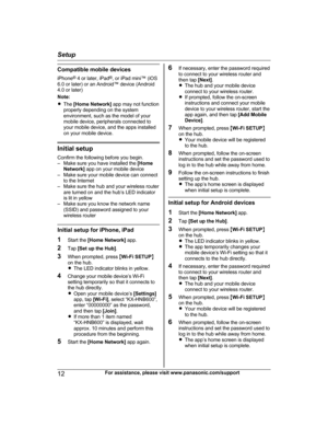 Page 12Compatible mobile devices
iPhone ®
 4 or later, iPad ®
, or iPad mini™ (iOS
6.0 or later) or an Android™ device (Android
4.0 or later)
Note:
R The  [Home Network]  app may not function
properly depending on the system
environment, such as the model of your
mobile device, peripherals connected to
your mobile device, and the apps installed
on your mobile device.
Initial setup
Confirm the following before you begin.
– Make sure you have installed the  [Home
Network]  app on your mobile device
– Make sure...