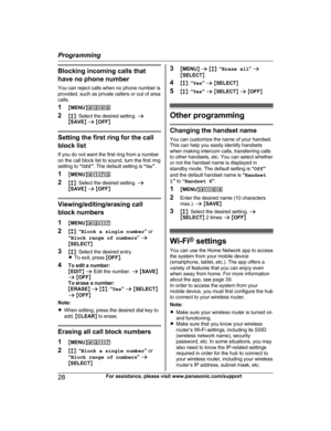 Page 28Blocking incoming calls that
h
ave no phone number
You can reject calls when no phone number is
provided, such as private callers or out of area
calls.
1 MMENU N#240
2 Mb N: Select the desired setting.  a
M SAVE N a  M OFF N Setting the first ring for the call
b
 lock list
If you do not want the first ring from a number
on the call block list to sound, turn the first ring
setting to  “Off ”. The default setting is  “On ”.
1 MMENU N#173
2 Mb N: Select the desired setting.  a
M SAVE N a  M OFF N...