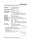 Page 7373
Specifications
Technical data about this product!
Applicable Lines:Public Switched Telephone Network
Document Size:Max. 216 mm (81⁄2) in width
Max. 600 mm (235⁄8) in length
Effective Scanning Width:208 mm (83⁄16)
Recording Paper Size:Letter: 216 mm x 279 mm (81⁄2x 11)
Legal*: 216 mm x 356 mm (81⁄2x 14)
Effective Printing Width:208 mm (83⁄16)
Transmission Time**:Approx. 15 s/page (Original mode)***
Scanning Density:Horizontal: 8 pels/mm (203 pels/inch)
Vertical: 3.85 lines/mm (98 lines/inch)...