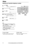 Page 1616
Setup
For fax advantage assistance, call 1-800-435-7329.
Setting your facsimile telephone number
1
Press.
Display:
2
Press , then .
3
Press .
4
Enter your facsimile telephone number, up to 
20 digits, using the dial keypad.
Example:
5
Press .
6
Press.MENU
SETUP ITEM [  ]
SET
NO.=1234567
NO.=
SET
YOUR FAX NO.
03
1.SYSTEM SET UP
MENU
/
JOG DIALSET
MENU
STOP
Display
(Hyphen)
(Delete)
FLASH
Note:
lYou can enter your facsimile telephone number by
rotating . If using , press
to move the cursor.
lThe button...