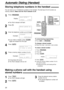 Page 3030
Automatic Dialing (Handset)
1
Press .
lThe TALK indicator will light.
2
Press .AUTO
TALK
1
Press .
Display:
lThe TALK indicator will flash.
2
Press .
3
Enter the telephone number up to 22 digits.
Example:
lIf you make a mistake, press .
Digits are erased from the right.
4
Press .
5
Press a memory station number (0 to 9).
Example:
lAlong beep will sound.
lThe TALK indicator will turn off. 3334444
Save1in1AUTO11
Select 0-9
to1save1in1AUTO
AUTO
CLEAR
3334444
111111AUTO=Save
Enter1phone1no.
Save1AUTO#1?...