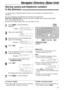 Page 3131
Navigator Directory (Base Unit)
Storing names and telephone numbers
in the directory!
For rapid access to frequently dialed numbers, the unit provides the navigator directory 
(50 items).
For your convenience, the following item has been pre-programmed.
HELP-FAX (1-800-435-7329):If you cannot correct a problem after trying the help function 
(p. 9), call using this item (p. 34).
lIf you do not need the above item, you can erase it (p. 33).
To correct a mistake
lPress  or  to move the cursor to the...