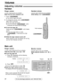 Page 2222
Volumes
For fax advantage assistance, call 1-800-435-7329.
Adjusting volumes!
Ringer volume
4 levels (high/middle/low/off) are available.
While the unit is idle, press or .
nTo turn the ringer off:
1.Press repeatedly until the following
message is displayed.
Display:
2.Press .
lTo turn the ringer back on, press .
nWhile the ringer volume is set to off:
The display will show the following message.
When a call is received, the unit will not ring and
will show the following message.
INCOMING CALL
RINGER...