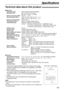 Page 109109
Specifications
Technical data about this product!
 Main Unit
Applicable Lines:Public Switched Telephone Network
Document Size:Max. 216 mm (8
1⁄2) in width
Max. 600 mm (235⁄8) in length
Effective Scanning Width:208 mm (83⁄16)
Recording Paper Size:Letter: 216 mm x 279 mm (81⁄2x 11)
Legal: 216 mm x 356 mm (81⁄2x 14)
Effective Printing Width:208 mm (83⁄16)
Transmission Time*:Approx. 9 s/page (Original mode)**
Scanning Density:Horizontal: 8 pels/mm (203 pels/inch)
Vertical: 3.85 lines/mm (98 lines/inch)...