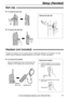 Page 2121
Setup (Handset)
For fax advantage assistance, call 1-800-435-7329.
Belt clip
To install the belt clip
To remove the belt clip
Wearing the belt clip
Headset (not included)
Plugging the headset into the handset allows a hands-free telephone conversation. For best
results, use the Panasonic headset Model No. KX-TCA87. To order, see page 9.
To connect the headset
Open the headset jack cover, and connect the
headset to the headset jack as shown below.
Headset
jack cover
Headset jack
1.  Place the...
