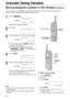 Page 3434
Automatic Dialing (Handset)
Storing telephone numbers in the handset
1
Press .
Display:
lThe TALK indicator will flash.
2
Press .
3
Enter the telephone number up to 22 digits.
Example:
lIf you misdial, press  . Digits are
erased from the right.
lTo cancel during programming, press
or  to end storing, and
start again from step 1.
4
Press .
5
Press a memory station number (0 to 9).
Example:
lA one-beep confirmation tone will sound.
lThe TALK indicator will turn off.
lTo store other numbers, repeat steps...