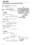 Page 38ERASE
SET
STOP
DIRECTORY PROGRAM
Display
JOG DIAL
38
JOG DIAL
1
Rotate  until the desired name
is displayed.
Example:
2
Press .
EDIT=  DELETE=#DIRECTORY PROGRAM
Mary
JOG DIAL
Erasing
3
Press  to select “DELETE”.
To cancel erasing, press  .
4
Press .
The stored name and number are deleted.1234DELETED
SET
STOP
YES:SET/NO:STOP
DELETE1OK?
Note:
You can use the following method to
erase.
1.Rotate  until the desired
name is displayed.
2.Press .
3.Press           .
ERASE
JOG DIAL
SET
Editing/erasing a stored...