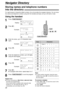Page 2626
Navigator Directory
1
2
3
4
5
6
7
8
9
0
Using the handset
Storing names and telephone numbers
into the directory!
For rapid access to frequently dialed numbers, the unit provides the navigator directory. You can store
the names and telephone numbers using both the handset and base unit up to 50 items in total.
1
Press ÏÐ.
Display:
2
Press ).
Example:
!
3
Enter the name, up to 10 characters (see
right).
Example:
4
Press &.
5
Enter the telephone number, up to 30 digits,
using the dial keypad.
Example:...