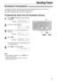 Page 4141
Sending Faxes
Broadcast transmission!
This feature is useful for sending the same document to selected parties (up to 20 items). 
First program the items, then see page 43 for transmission.
lTo send to selected parties only once, see page 43.
Programming items into the broadcast memory
STOP
SET
MENU
1
Press prepeatedly until the following
is displayed.
Display:
2
Press #to select “BROAD”.
3
Press +or -until the desired item is
displayed.
Example:
4
Press w.
Example:
lTo program other items, repeat...