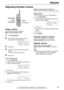 Page 29Vo l u m e
29For Fax Advantage assistance, call 1-800-435-7329.
Vol um e
Adjusting handset volume
Ringer volume
3 levels (high/low/off) are available.
Make sure the handset is idle.
1Press {FUNCTION}.
2Press {e} or {v} repeatedly until the 
arrow points to “Ringer volume”.
Save directory
)Ringer volume
Ringer pattern
3Press {>}.
4Press {e} or {v} to select the desired 
volume.
LThe current ringer will sound.
5Press {>}.
To turn the ringer off:
1.Press {FUNCTION}
.
2.Press {e} or {v} repeatedly until the...